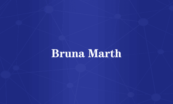 Bruna Marth