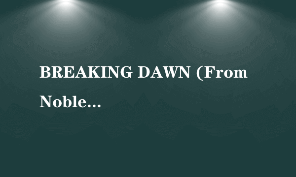 BREAKING DAWN (From Noblesse)