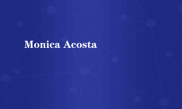 Monica Acosta