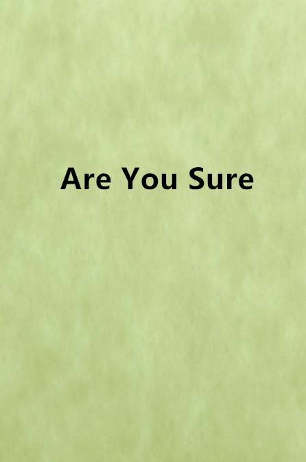 Are You Sure（单身-贵族创作的网络小说）