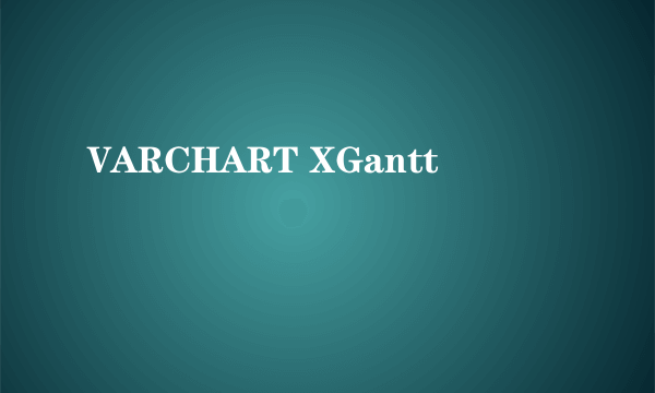 VARCHART XGantt