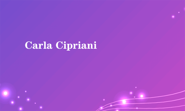 Carla Cipriani