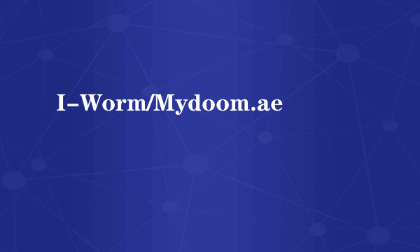 I-Worm/Mydoom.ae