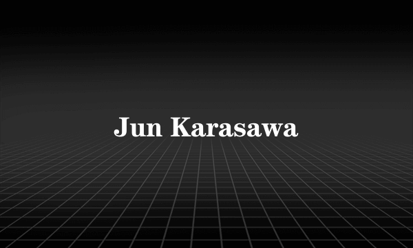 Jun Karasawa