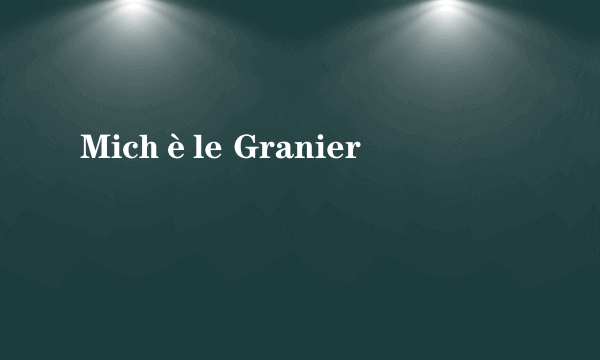 Michèle Granier