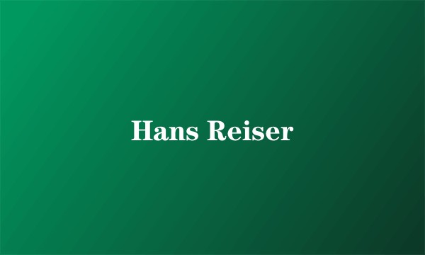 Hans Reiser