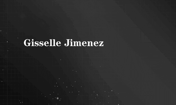 Gisselle Jimenez