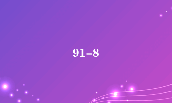91-8