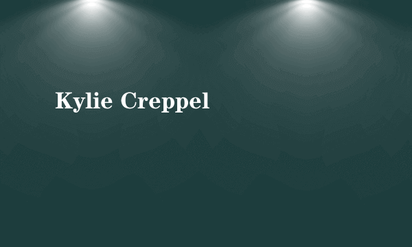 Kylie Creppel