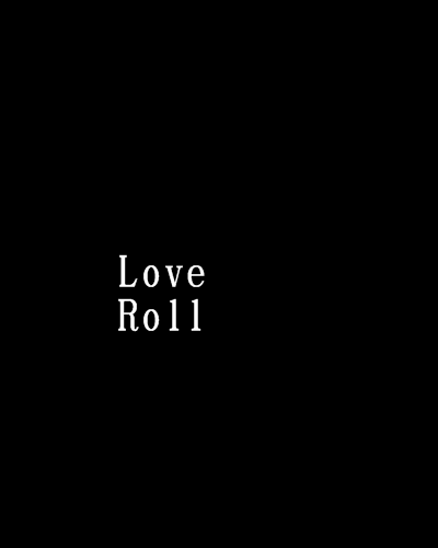 Love Roll