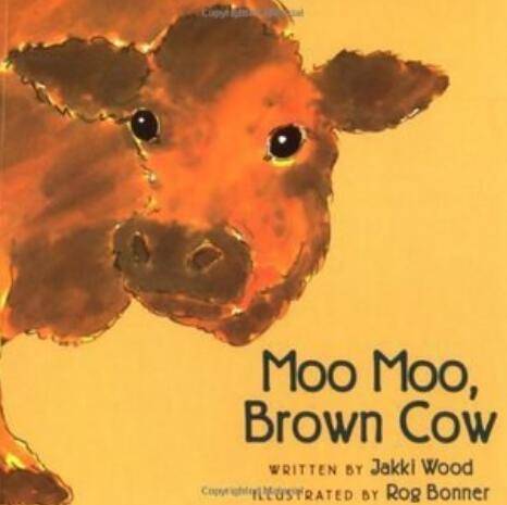 Moo Moo, Brown Cow