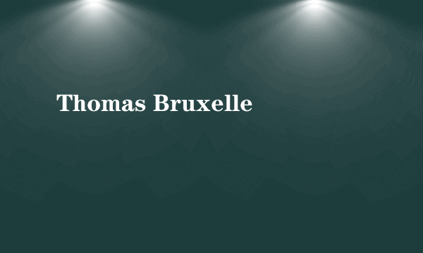 Thomas Bruxelle