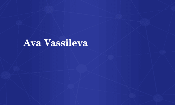 Ava Vassileva