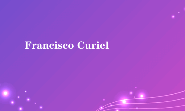 Francisco Curiel