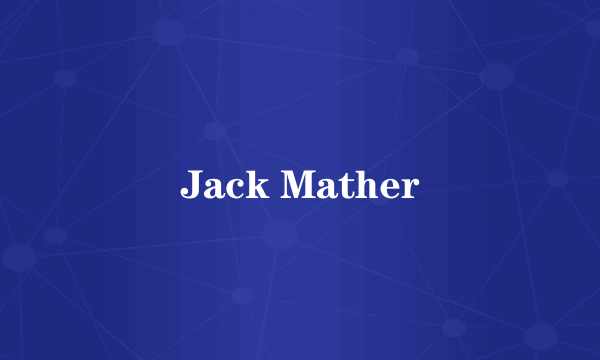 Jack Mather