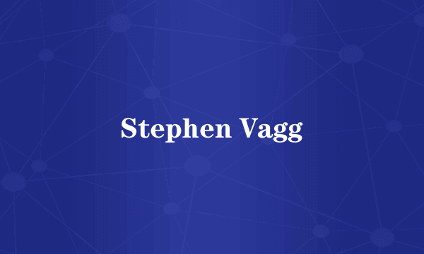 Stephen Vagg
