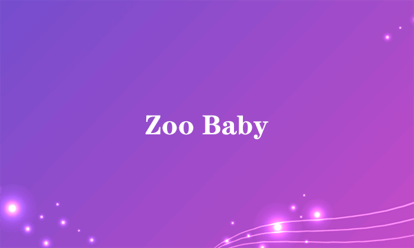 Zoo Baby