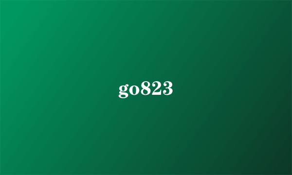 go823