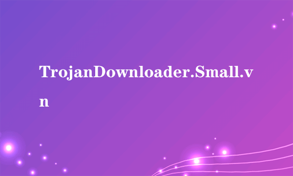 TrojanDownloader.Small.vn