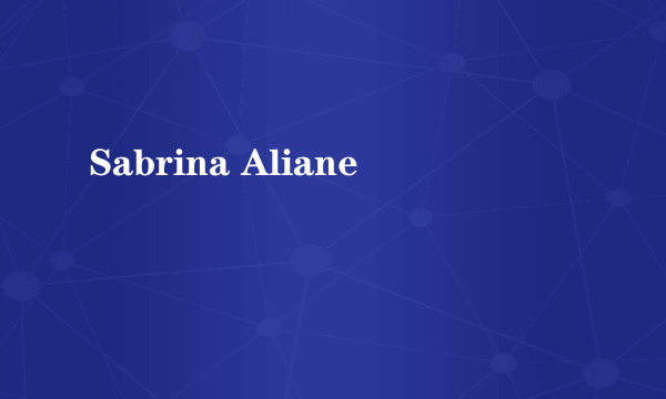 Sabrina Aliane