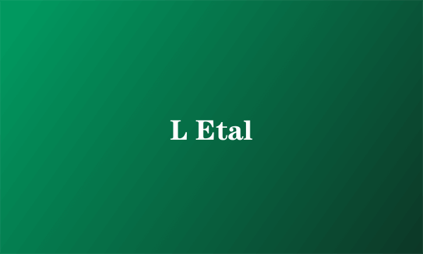 L Etal