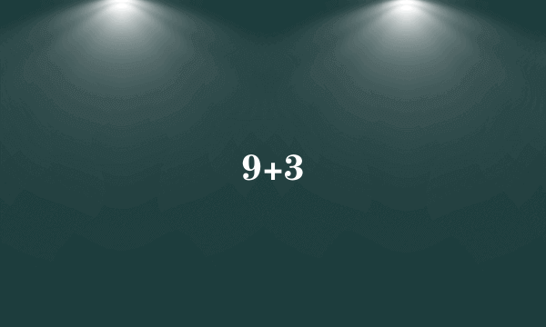 9+3