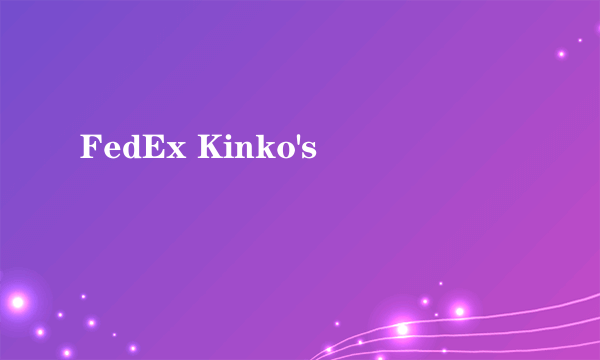 FedEx Kinko's