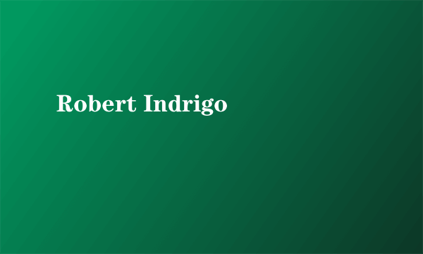 Robert Indrigo