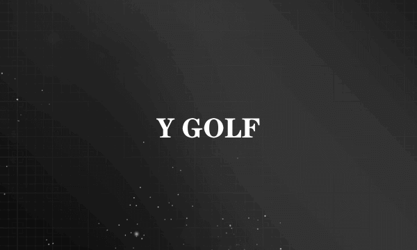 Y GOLF