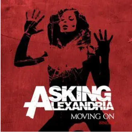 Moving On（Asking Alexandria）