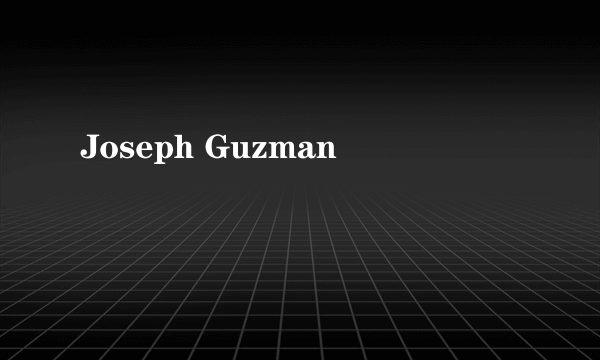Joseph Guzman
