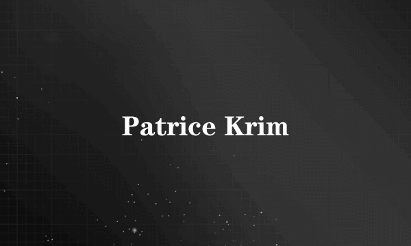 Patrice Krim
