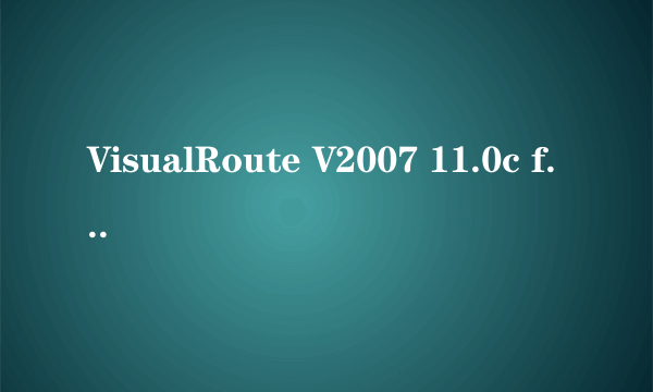 VisualRoute V2007 11.0c for Linux