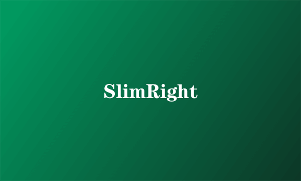 SlimRight
