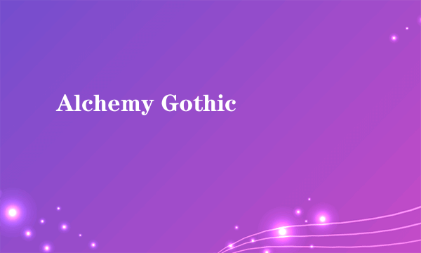 Alchemy Gothic