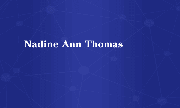 Nadine Ann Thomas