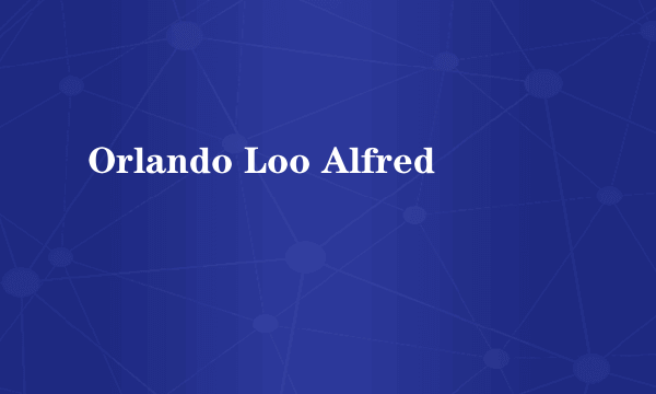 Orlando Loo Alfred