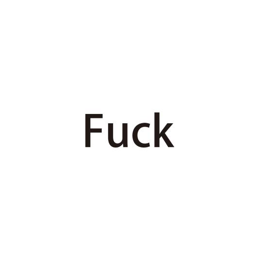 FUCK