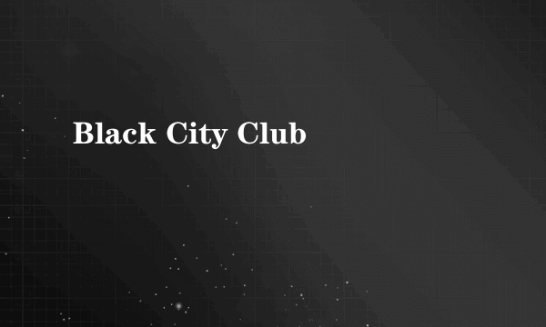Black City Club