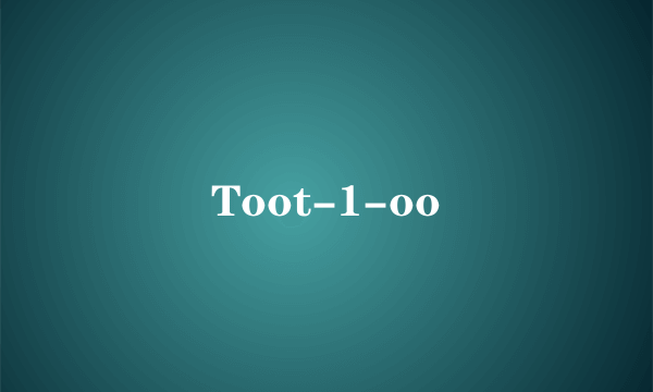 Toot-1-oo