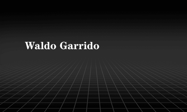 Waldo Garrido