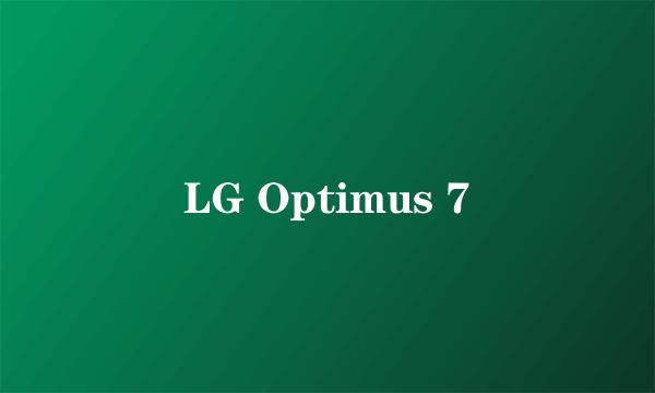 LG Optimus 7