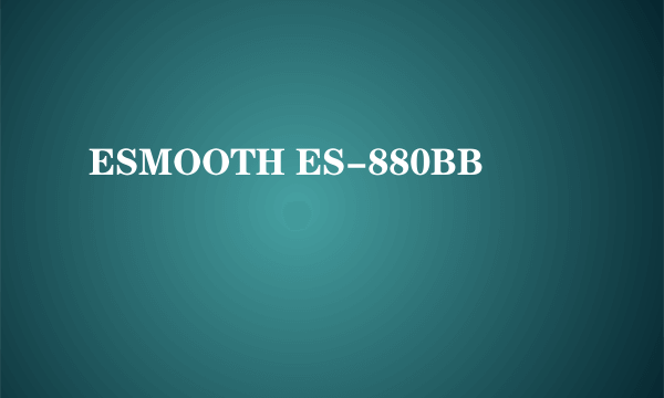 ESMOOTH ES-880BB