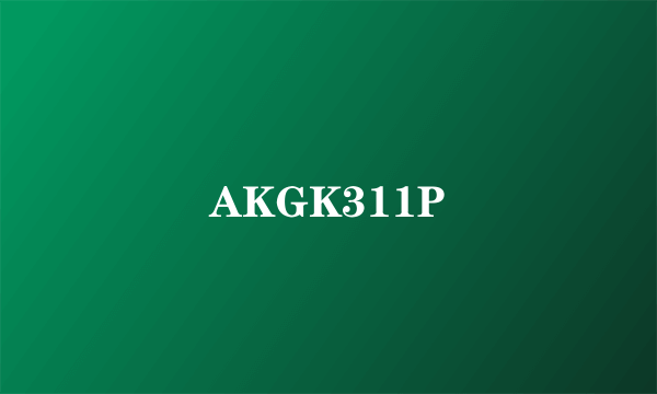 AKGK311P
