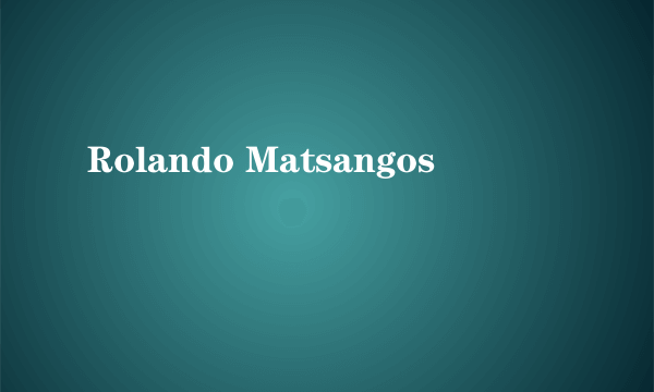 Rolando Matsangos