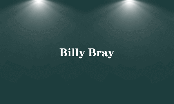 Billy Bray