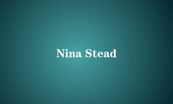 Nina Stead