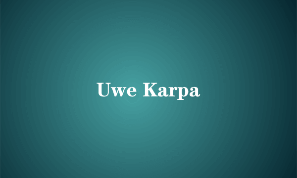 Uwe Karpa
