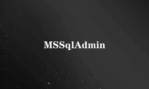 MSSqlAdmin