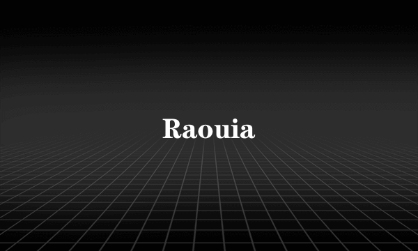 Raouia